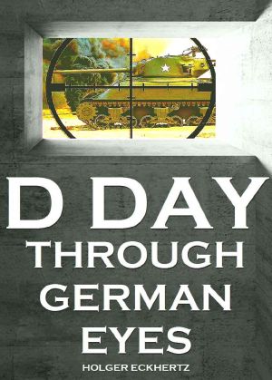 [D DAY Through German Eyes 01] • The Hidden Story of June 6th 1944